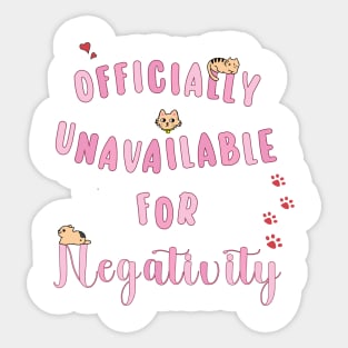 Officially unavailable for negativity Sticker